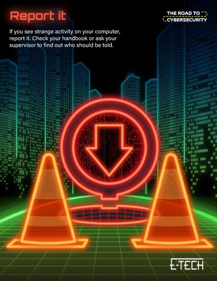 Cyber Security Awareness Week 4 – Report & Follow the Policies! The road to cybersecurity - report it