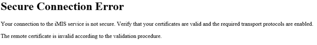 How to get iMIS Working with SSL Certificates Secure Connection Error